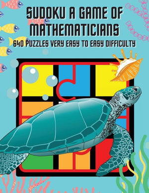 Sudoku a game of mathematicians 640 puzzles very easy to easy difficulty