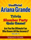 Ty unofficial ariana grande trivia slumber par quiz game volume 4