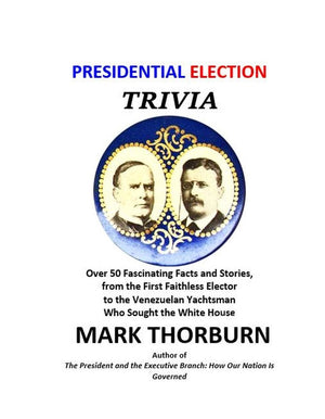 Presidential election trivia