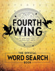 Fourth wing: the official word search book