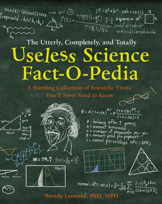 The utterly, completely, and totally useless science fact-o-pedia