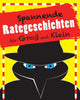 Spannende rategeschichten für groß und klein