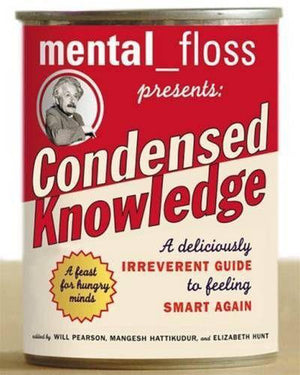 Mental floss presents condensed knowledge