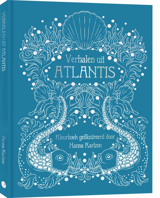 Hanna karlzon verhalen uit atlantis - kleurboek voor volwassenen