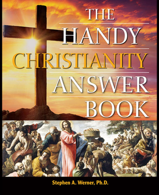 Ty the handy answer book series - the handy christiani answer book