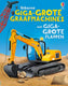 Giga-grote graafmachines met giga-grote