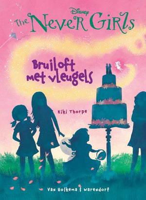 The never girls 5: bruiloft met vleugels