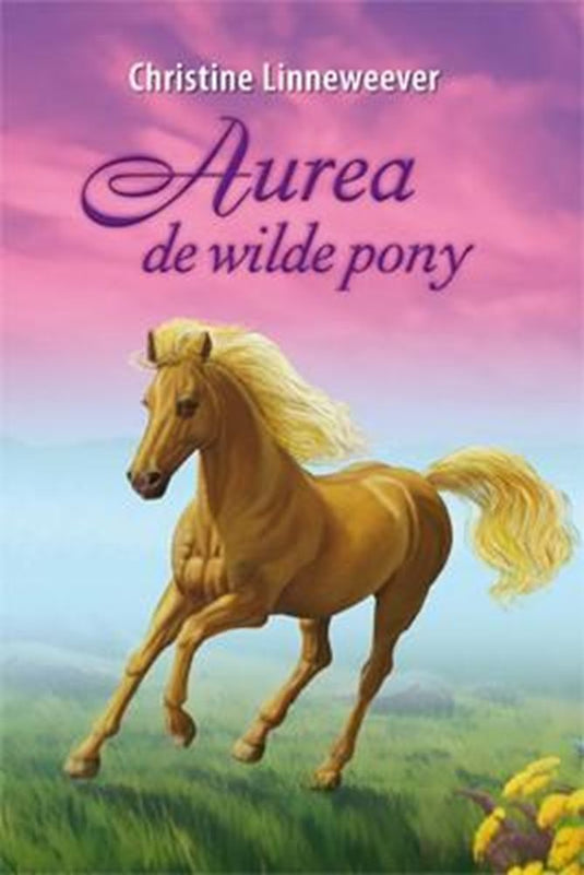Uitgeverij kluitman gouden paarden: aurea de wilde pony.