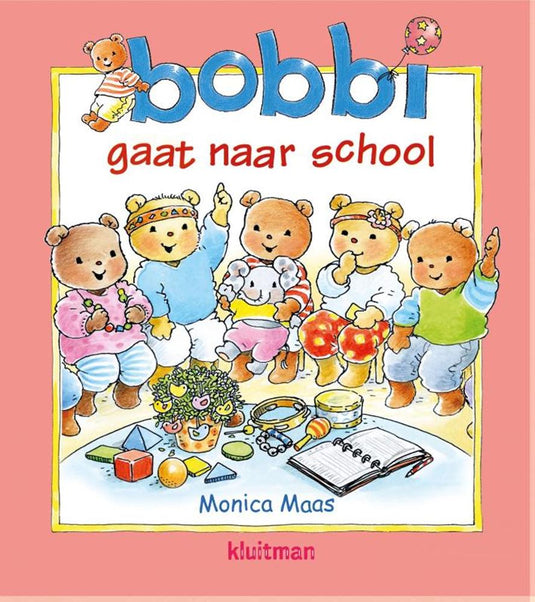 Bobbi 22: bobbi gaat naar school. 2+