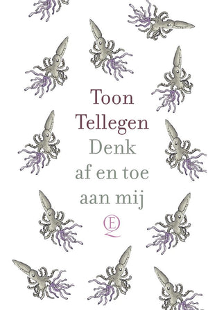 Toon tellegen: denk af en toe aan mij. c