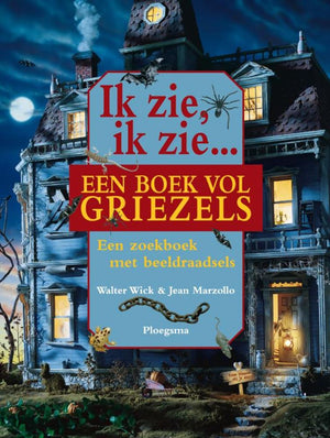 Ik zie, ik zie een boek vol griezels. 7+