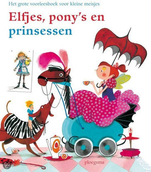 Elfjes, pony's en prinsessen. 3+