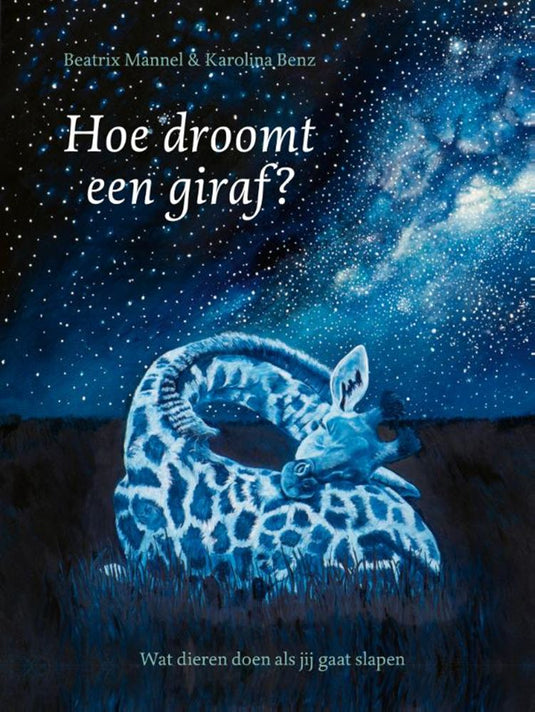 Hoe droomt een giraf? 8+