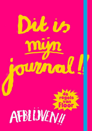 De regels van floor dit is mijn journal! - de regels van flo