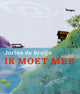Ik moet mee. 10+