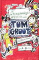 Tom groot 1: de waanzinnige wereld van