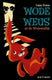 Wode weus en de wiezewalla's. 9+