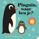 Pinguïn, waar ben je (karton). 2+