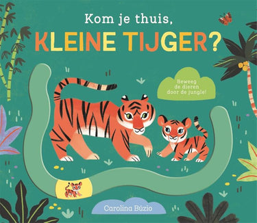 Schuifboekje: kom je thuis kleine tijger