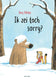 Prentenboek: ik zei toch sorry? 3+
