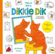 Dit is dikkie dik this is dikkie dik