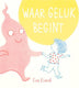 Waar geluk begint