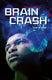 Braincrash. 13+