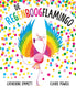 Prentenboek: de regenboogflamingo. 3+