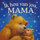 Rebo publishers ik hou van jou, mama 0+