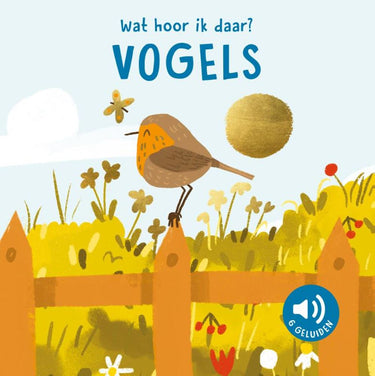 Rebo publishers vogels - wat hoor ik daar? - 6 geluiden