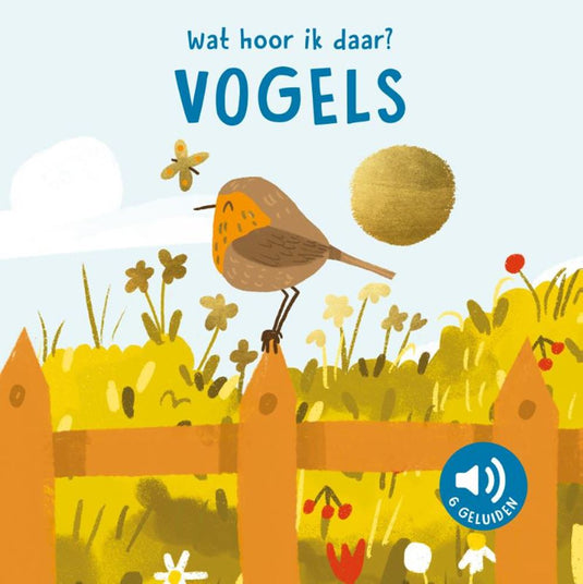 Rebo publishers vogels - wat hoor ik daar? - 6 geluiden