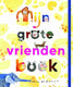 Merkloos sans marque mijn grote vriendenboek. 5+