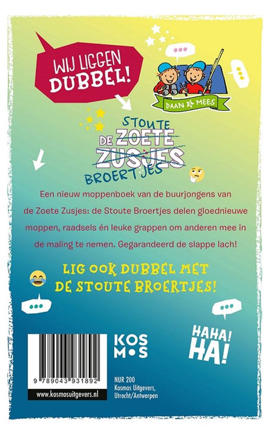 Centraal boekhuis zoete zusjes: de stoute broertjes moppen