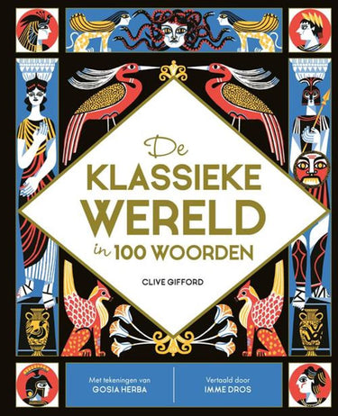 De klassieke wereld in 100 woorden 10+
