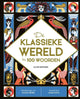 De klassieke wereld in 100 woorden 10+