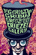 Dr gerald gribus grenzeloze griezelgaler