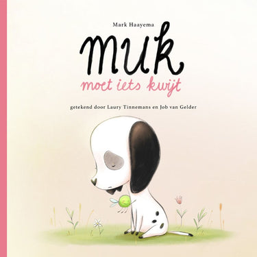 Muk moet iets kwijt. 5+