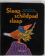 Slaap schildpad slaap. 2+