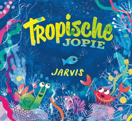 Tropische jopie. 3+