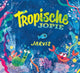 Tropische jopie. 3+