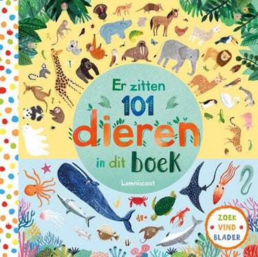 Centraal boekhuis er zitten 101 dieren in dit boek. 3+