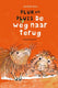 Pluk en pluis, de weg naar terug. 7+