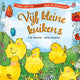 Vijf kleine kuikens 4+