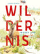 Natuur: wildernis in eigen land.