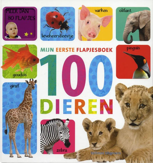 Mijn eerste flapjesboek 100 dieren. 1+