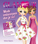Glamour girl: mode ontwerpen doe je zo.