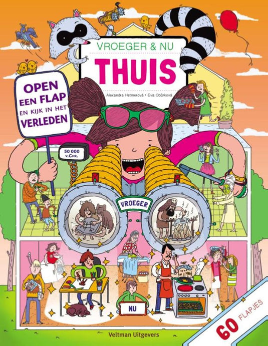 Flapjesboek: vroeger en nu: thuis. 6+