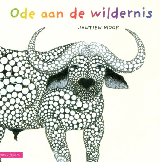 Ode aan de wildernis. 4+