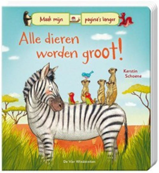 Alle dieren worden groot (uitschuifboek)