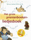 Het grote prentenboek-liedjesb 4+